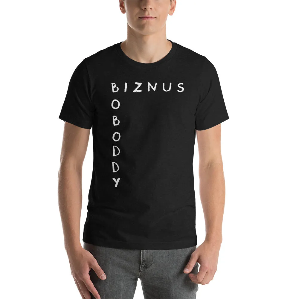 Biznus Boboddy T-Shirt