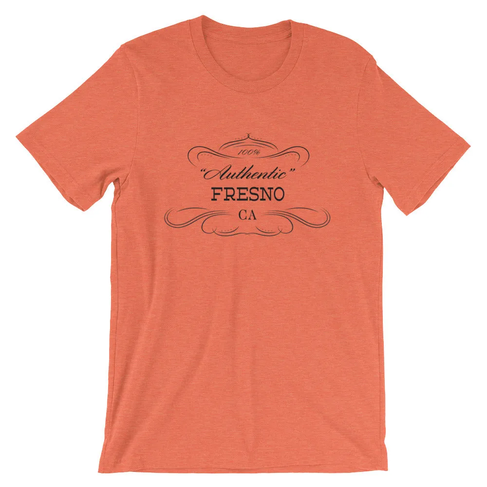 California - Fresno CA - Short-Sleeve Unisex T-Shirt - "Authentic"