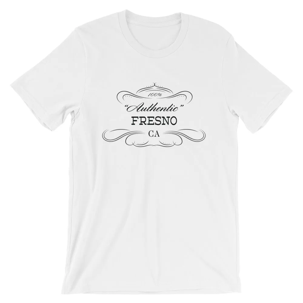 California - Fresno CA - Short-Sleeve Unisex T-Shirt - "Authentic"