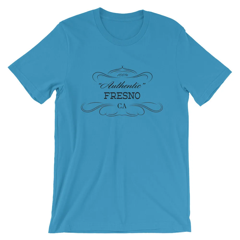 California - Fresno CA - Short-Sleeve Unisex T-Shirt - "Authentic"