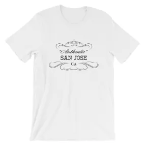 California - San Jose CA - Short-Sleeve Unisex T-Shirt - "Authentic"