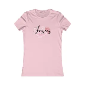 Jesus Rose, You Just Get Stronger., Women's Favorite Tee