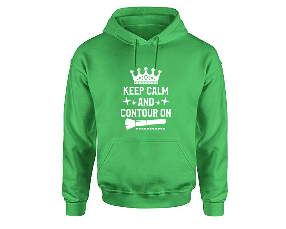 Keep Calm and Contour On Pullover Hoodie