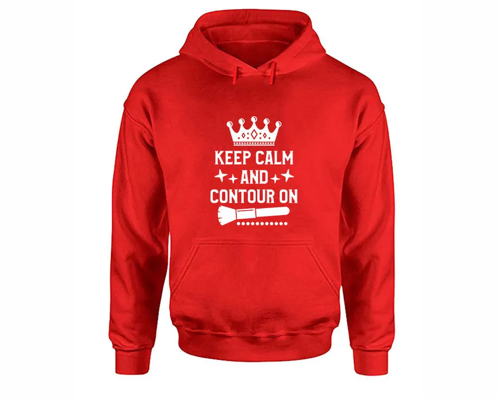 Keep Calm and Contour On Pullover Hoodie