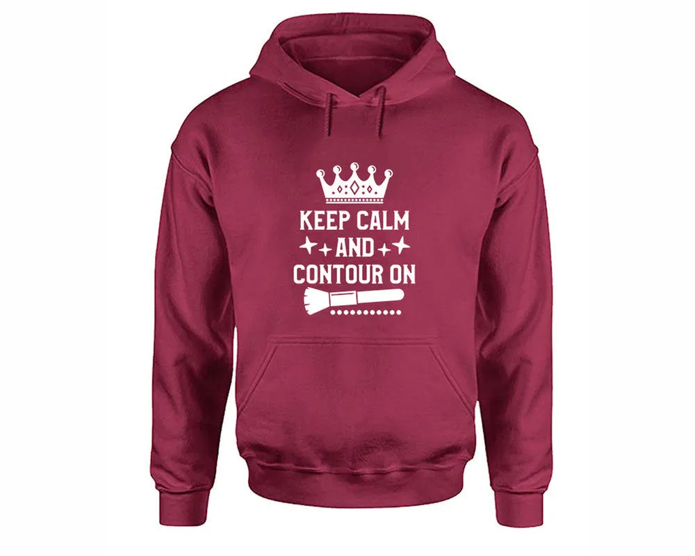 Keep Calm and Contour On Pullover Hoodie