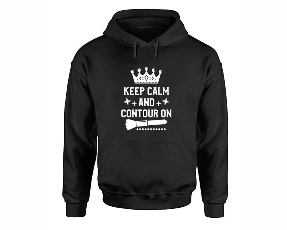 Keep Calm and Contour On Pullover Hoodie