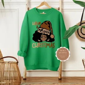 Melanin Christmas Sweatshirt