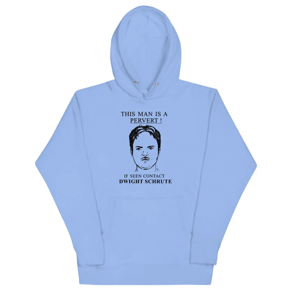 Pervert Dwight Unisex Hoodie