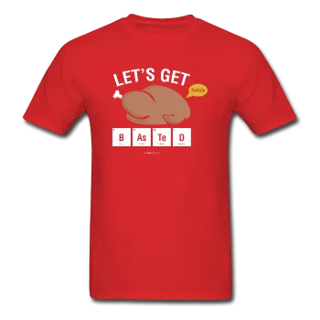 "Let's Get Basted" - Men's T-Shirt