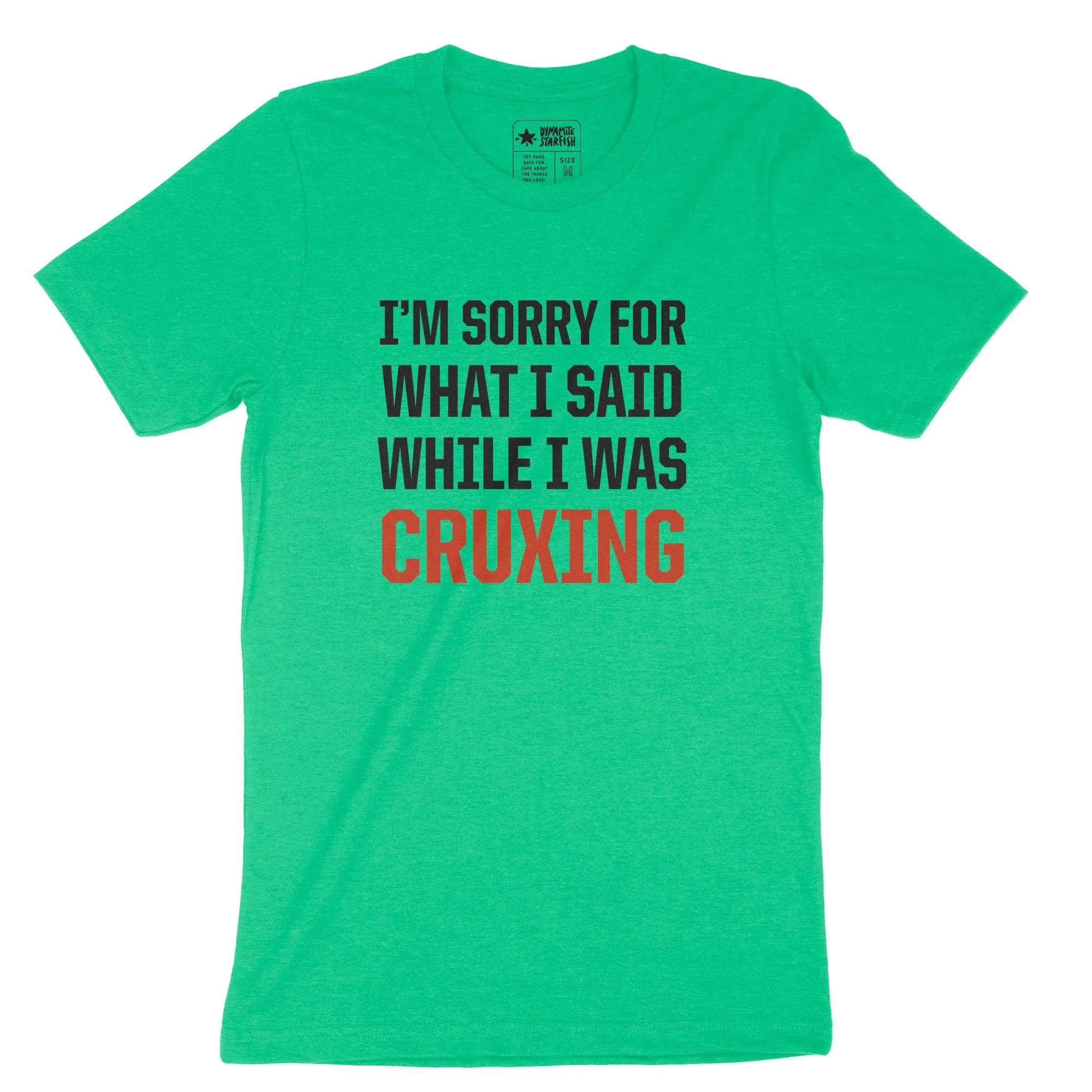 Sorry Cruxing — Unisex T-Shirt