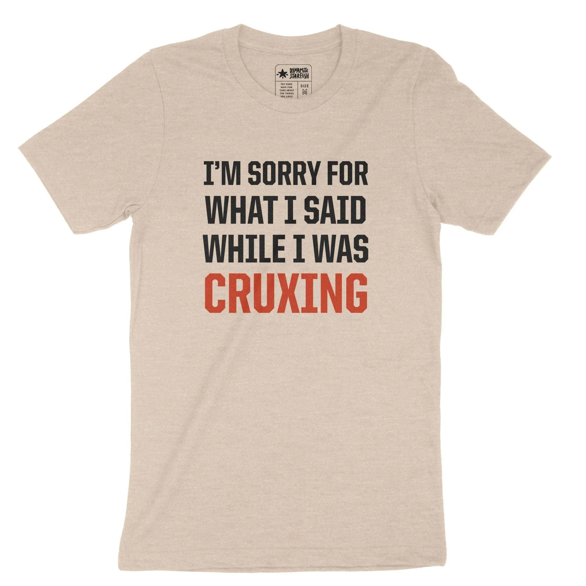 Sorry Cruxing — Unisex T-Shirt